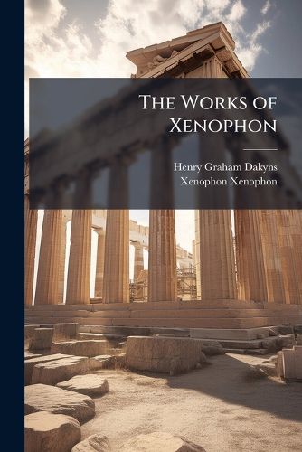 Cover image for The Works of Xenophon
