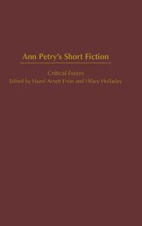 Cover image for Ann Petry's Short Fiction: Critical Essays