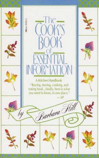 Cover image for Cook's Book of Essential Information: A Kitchen Handbook