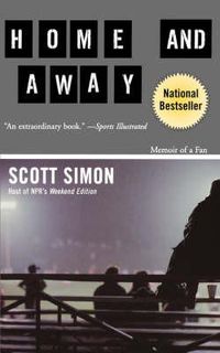 Cover image for Home and Away: Memoir of a Fan