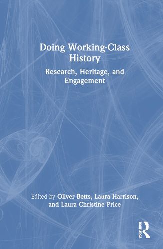 Doing Working-Class History