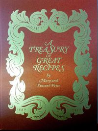 Cover image for Treasury of Great Recipes, 50th Anniversary: Famous Specialties of the World's Foremost Restaurants Adapted for the American Kitchen