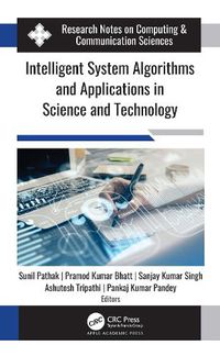 Cover image for Intelligent System Algorithms and Applications in Science and Technology