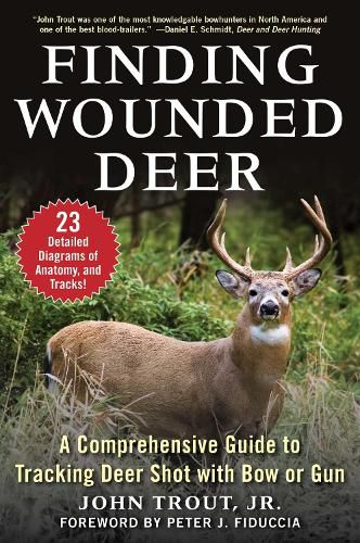 Cover image for Finding Wounded Deer: A Comprehensive Guide to Tracking Deer Shot with Bow or Gun