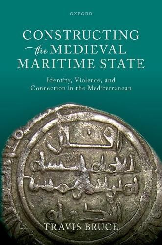 Cover image for Constructing the Medieval Maritime State