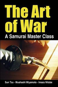 Cover image for The Art of War, a Samurai Master Class