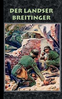 Cover image for Der Landser Breitinger: Roman Weltkrieg