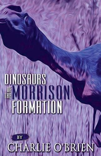 Cover image for Dinosaurs of the Morrison Formation