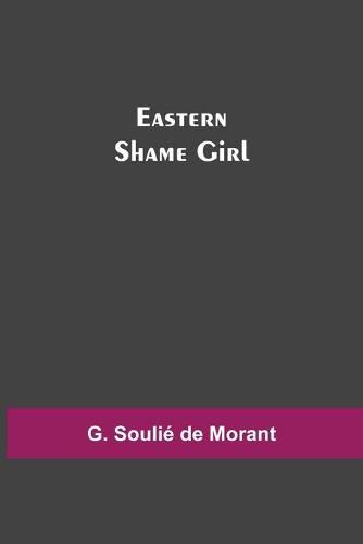 Cover image for Eastern Shame Girl