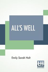Cover image for All's Well: Or Alice'S Victory