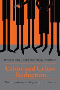 Cover image for Crime and Crime Reduction: The importance of group processes