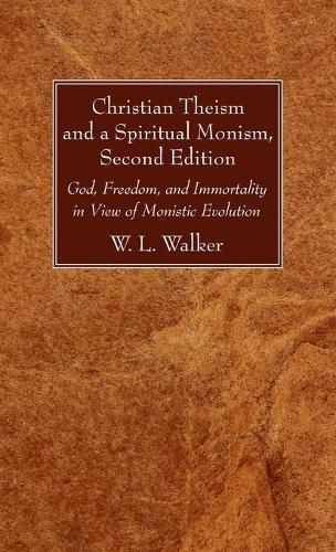 Cover image for Christian Theism and a Spiritual Monism, Second Edition