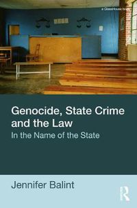 Cover image for Genocide, State Crime, and the Law