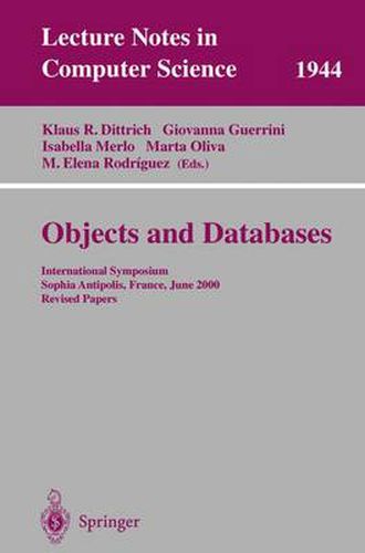 Cover image for Objects and Databases: International Symposium, Sophia Antipolis, France, June 13, 2000. Revised Papers