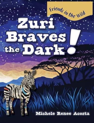 Cover image for Zuri Braves the Dark!