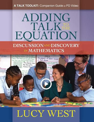 Cover image for Adding Talk to the Equation (Paperback   Online Video): A Self-Study Guide for Teachers and Coaches on Improving Math Discussions