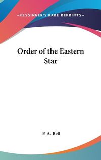 Cover image for Order of the Eastern Star