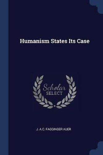 Cover image for Humanism States Its Case