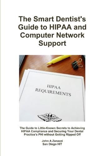 Cover image for The Smart Dentist's Guide to HIPAA and Computer Network Support