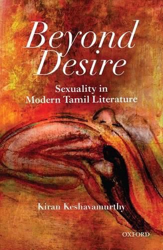 Cover image for Beyond Desire: Sexuality in Modern Tamil Literature