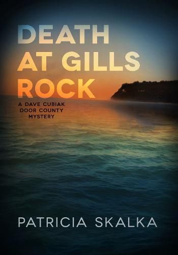 Cover image for Death at Gills Rock: A Dave Cubiak Door County Mystery