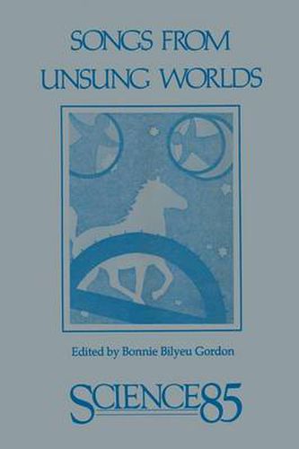 Cover image for Songs from Unsung Worlds: Science in Poetry