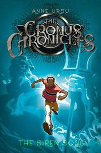 Cover image for The Siren Song: The Cronus Chronicles Book 2