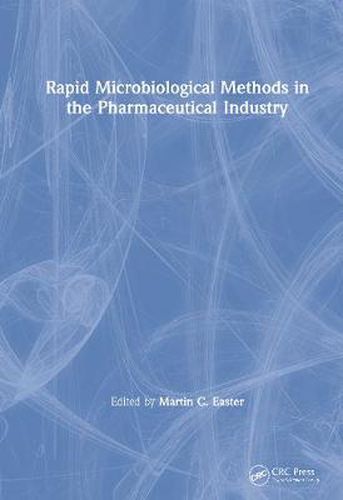 Cover image for Rapid Microbiological Methods in the Pharmaceutical Industry