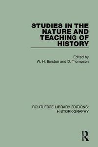 Cover image for Studies in the Nature and Teaching of History