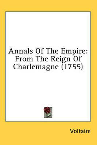 Cover image for Annals of the Empire: From the Reign of Charlemagne (1755)