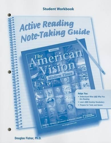 Cover image for The American Vision: Modern Times, Active Reading Note-Taking Guide: Student Workbook