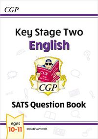 Cover image for KS2 English SATS Question Book - Ages 10-11 (for the 2023 tests)