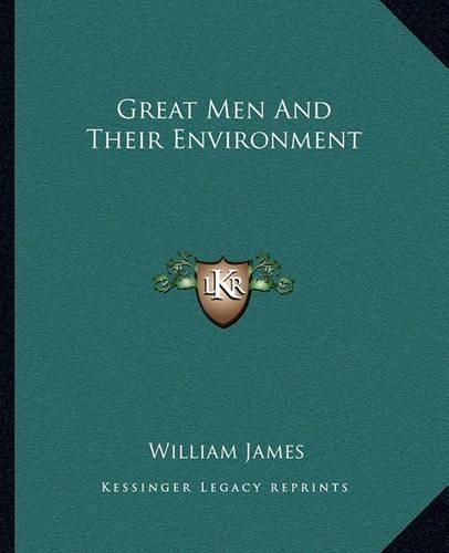 Cover image for Great Men and Their Environment