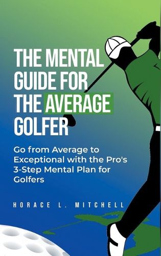 Cover image for The Mental Guide for the Average Golfer