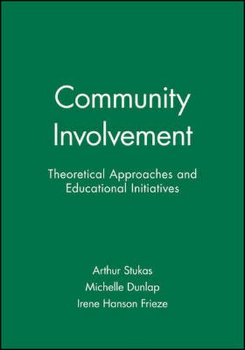 Community Involvement: Theoretical Approaches and Educational Initiatives