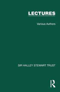 Cover image for Sir Halley Stewart Trust: Lectures