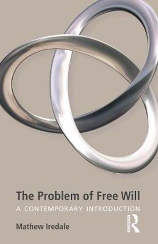 Cover image for The Problem of Free Will: A Contemporary Introduction