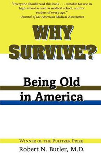 Cover image for Why Survive?: Being Old in America