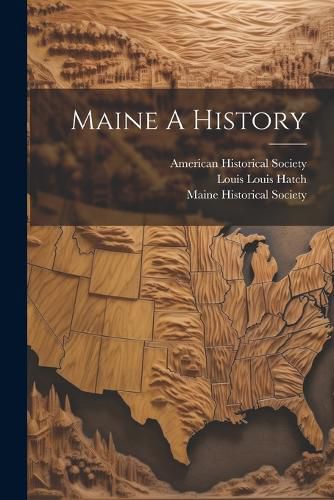 Maine A History