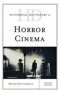 Cover image for Historical Dictionary of Horror Cinema