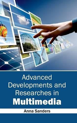 Cover image for Advanced Developments and Researches in Multimedia