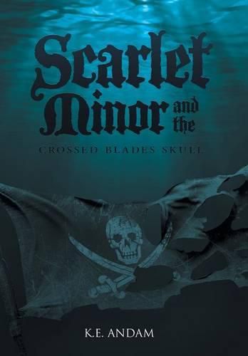 Cover image for Scarlet Minor and the Crossed Blades Skull