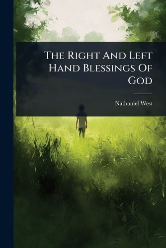 Cover image for The Right And Left Hand Blessings Of God