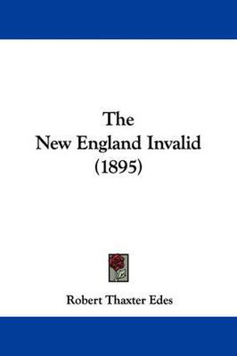 Cover image for The New England Invalid (1895)