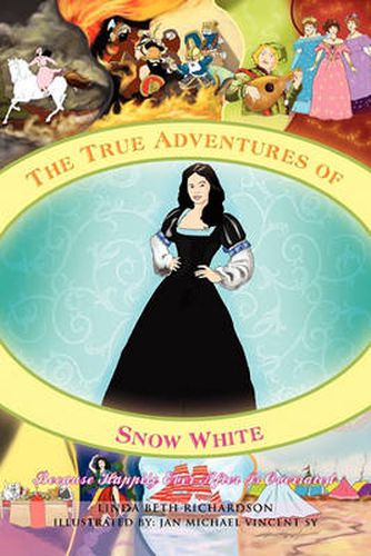 Cover image for The True Adventures of Snow White