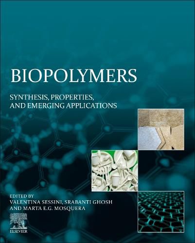 Cover image for Biopolymers: Synthesis, Properties, and Emerging Applications