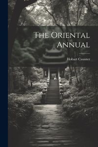 Cover image for The Oriental Annual