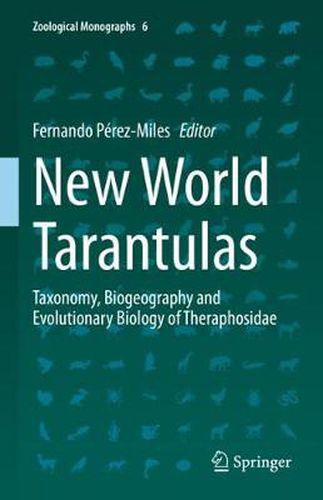 Cover image for New World Tarantulas: Taxonomy, Biogeography and Evolutionary Biology of Theraphosidae