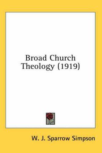 Broad Church Theology (1919)