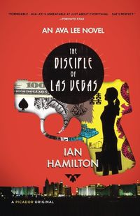 Cover image for The Disciple of Las Vegas: An Ava Lee Novel